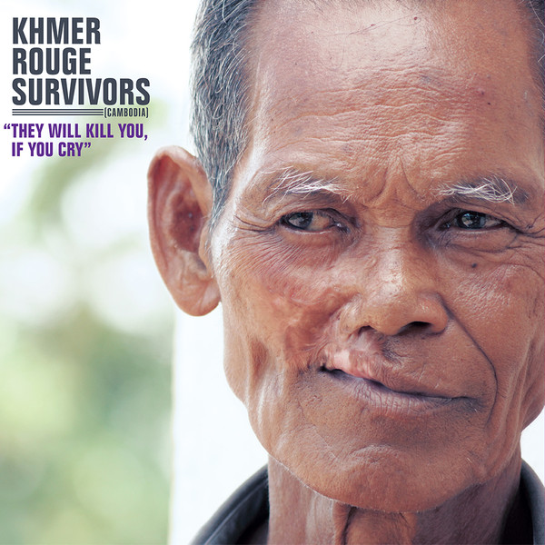 Various - Khmer Rouge Survivors (Cambodia) | Glitterbeat (GBLP 036)