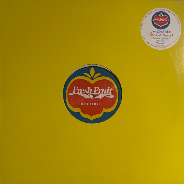 The Good Men - Give It Up (Remix) | Fresh Fruit Records (Fruit 003) - 3