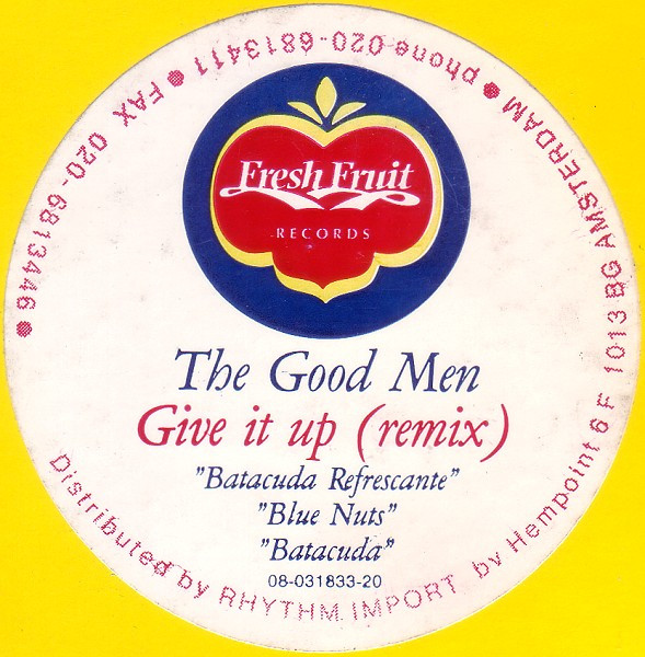 The Good Men - Give It Up (Remix) | Fresh Fruit Records (Fruit 003) - 5