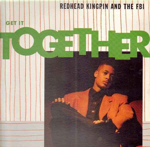 Redhead Kingpin And The FBI - Get It Together | Virgin Records, Inc. (0-96366)