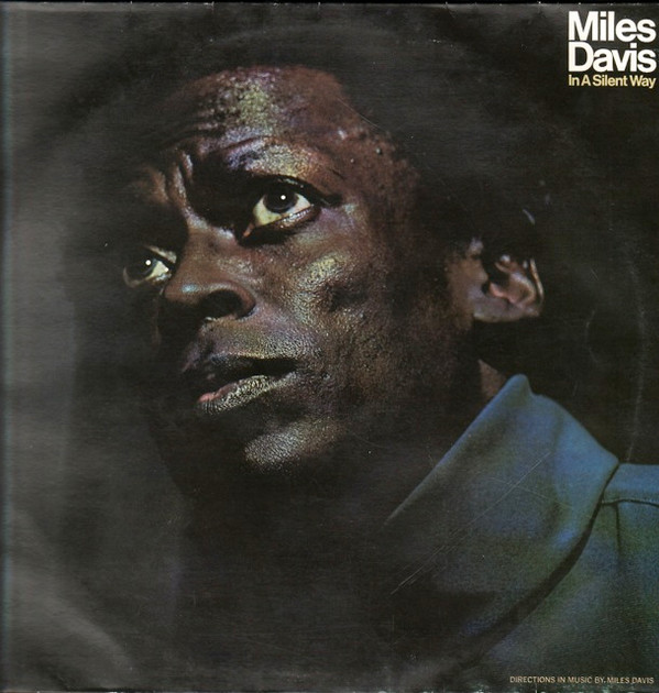 Miles Davis - In A Silent Way | CBS (S 63630) - main