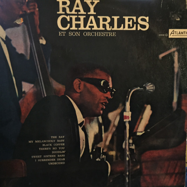 Ray Charles And His Orchestra - Ray Charles Et Son Orchestre | Atlantic (332036) - main