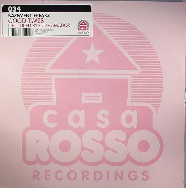 Bazement Freakz - Good Times | Casa Rosso Recordings (CR 034) - main