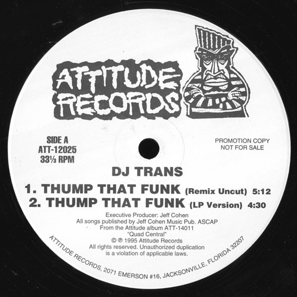 DJ Trans - Thump That Funk | Attitude Records (ATT-12025) DJ Trans - Thump That Funk | Attitude Records (ATT-12025)