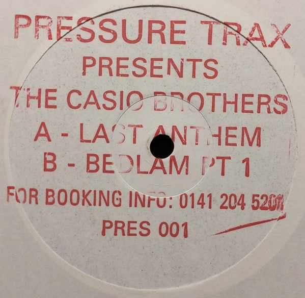 Casio Brothers - Last Anthem | Pressure Trax (PRES 001) - main Casio Brothers - Last Anthem | Pressure Trax (PRES 001) - main