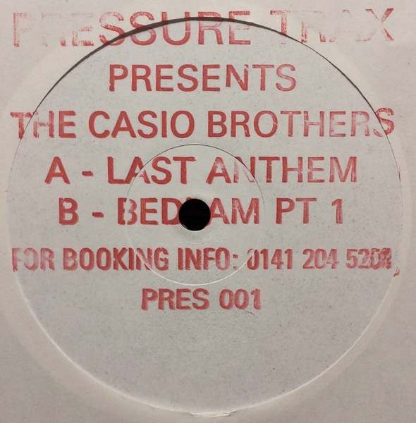 Casio Brothers - Last Anthem | Pressure Trax (PRES 001) - 2 Casio Brothers - Last Anthem | Pressure Trax (PRES 001) - 2