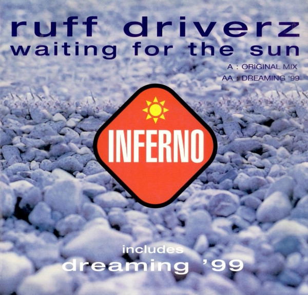 Ruff Driverz - Waiting For The Sun | Inferno (T FERN 19) - main