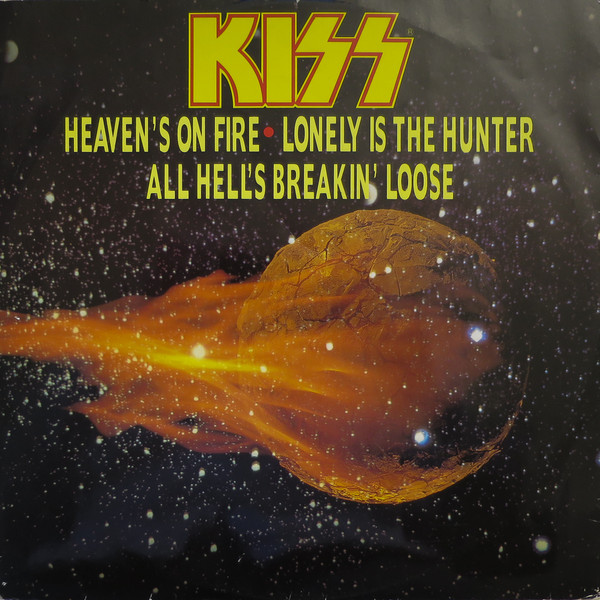 Kiss - Heaven's On Fire / Lonely Is The Hunter / All Hell's Breaking Loose | Vertigo (VERX 12) Kiss - Heaven's On Fire / Lonely Is The Hunter / All Hell's Breaking Loose | Vertigo (VERX 12)