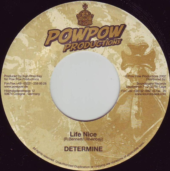 Determine / Richie Stephens - Life Nice / Tell Me what You Got | Pow Pow Productions (none)