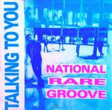 National Rare Groove - Talking To You | Calypso Records (CPS 006) - main