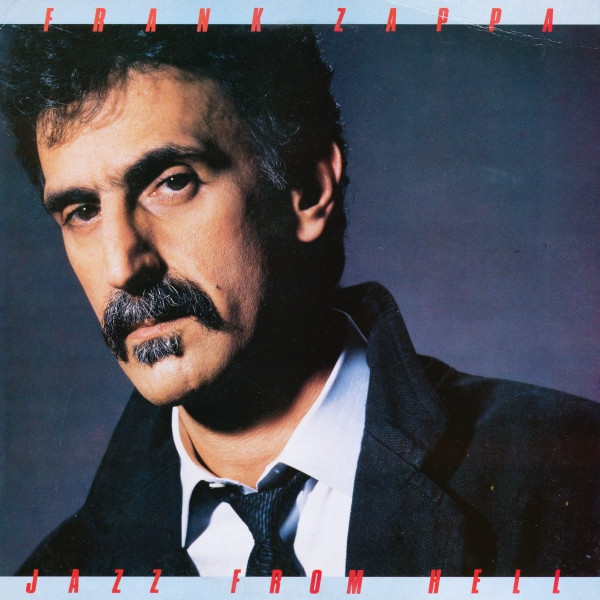 Frank Zappa - Jazz From Hell | EMI (EMC 3521)
