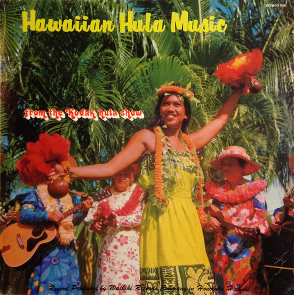 Various - Hawaiian Hula Music From The Kodak Hula Show | Waikiki Records (ST-336)
