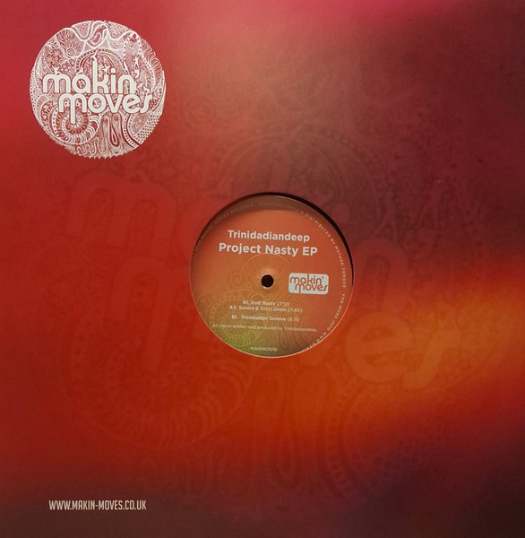 Trinidadian Deep - Project Nasty EP | Makin' Moves (MAKINEP019)