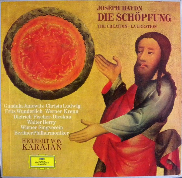 Joseph Haydn - Gundula Janowitz • Christa Ludwig • Fritz Wunderlich • Werner Krenn • Dietrich Fischer-Dieskau • Walter Berry • Wiener Singverein , Berliner Philharmoniker , Herbert von Karajan - Die Schöpfung = The Creation = La Création | Deutsche Grammophon (643 515/16)