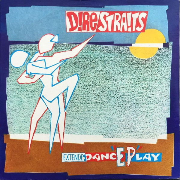 Dire Straits - ExtendeDancEPlay | Vertigo (6400 747) Dire Straits - ExtendeDancEPlay | Vertigo (6400 747)