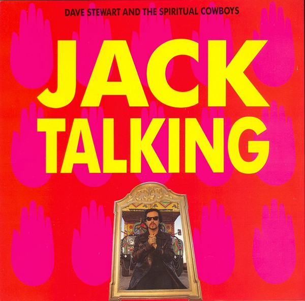 Dave Stewart And The Spiritual Cowboys - Jack Talking | RCA (PT 43908)