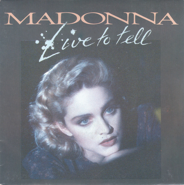 Madonna - Live To Tell | Sire (928 717-7) - main