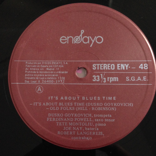 Dusko Goykovich , Ferdinand Povel , Tete Montoliu , Joe Nay , Rob Langereis - It's About Blues Time | Ensayo (ENY-48) - 3 Dusko Goykovich , Ferdinand Povel , Tete Montoliu , Joe Nay , Rob Langereis - It's About Blues Time | Ensayo (ENY-48) - 3