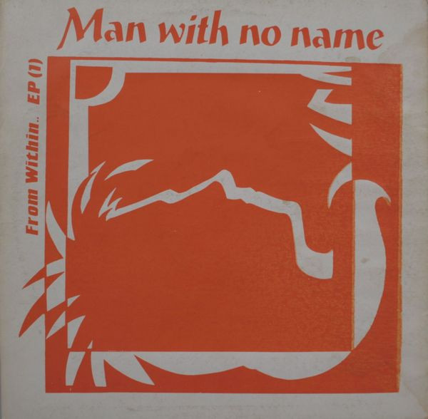 Man With No Name - From Within.. EP (1) | Fabulous Music UK (FABU LP 2X)