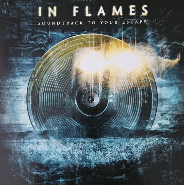 In Flames - Soundtrack To Your Escape | Nuclear Blast Records (NBR 12791) In Flames - Soundtrack To Your Escape | Nuclear Blast Records (NBR 12791)