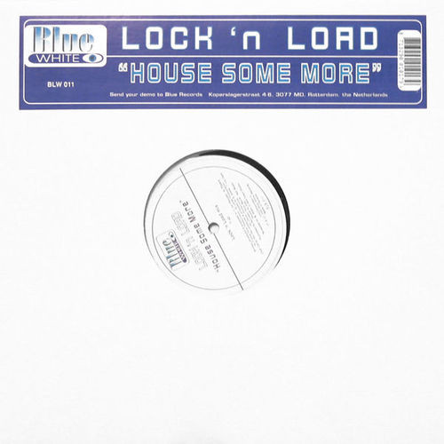 Lock 'n Load - House Some More | Blue White (BLW 011) - main Lock 'n Load - House Some More | Blue White (BLW 011) - main