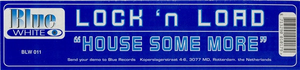 Lock 'n Load - House Some More | Blue White (BLW 011) - 4 Lock 'n Load - House Some More | Blue White (BLW 011) - 4