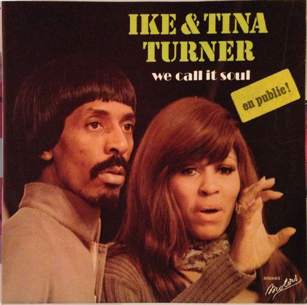Ike & Tina Turner - We Call It Soul | Les Disques Motors (MT 44030) Ike & Tina Turner - We Call It Soul | Les Disques Motors (MT 44030)