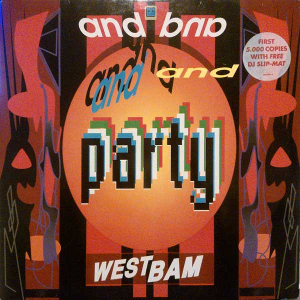 WestBam - And Party | Low Spirit Recordings (889 477-1) WestBam - And Party | Low Spirit Recordings (889 477-1)