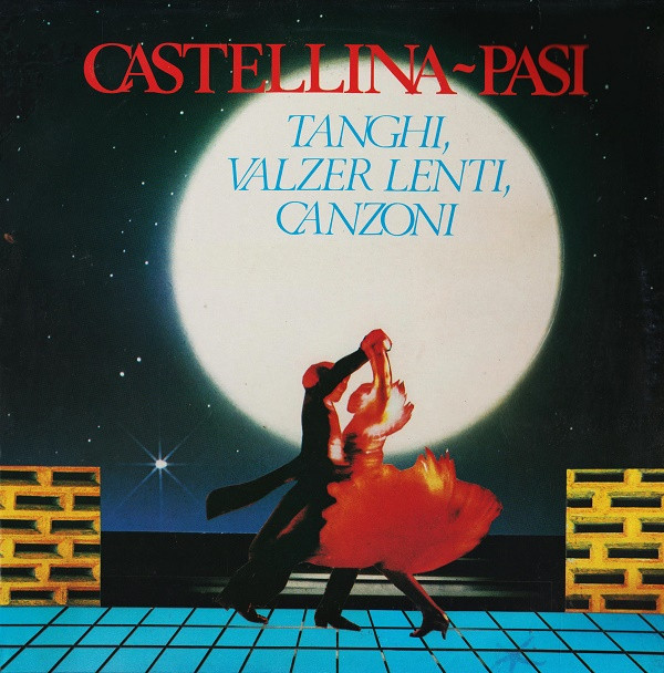 Castellina-Pasi - Tanghi, Valzer Lenti, Canzoni | RCA (CL 71200)