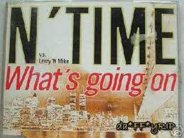 N' Time vs. Larry 'n' Mike - What's Going On | Universal (UNV 9805)