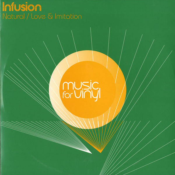 Infusion - Natural / Love & Imitation | Polaroid Recordings (POLAR006) Infusion - Natural / Love & Imitation | Polaroid Recordings (POLAR006)