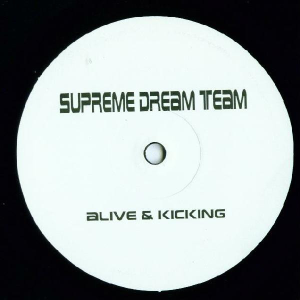 Supreme Dream Team - Alive & Kicking | Simsalabim Records (SR 1015906)