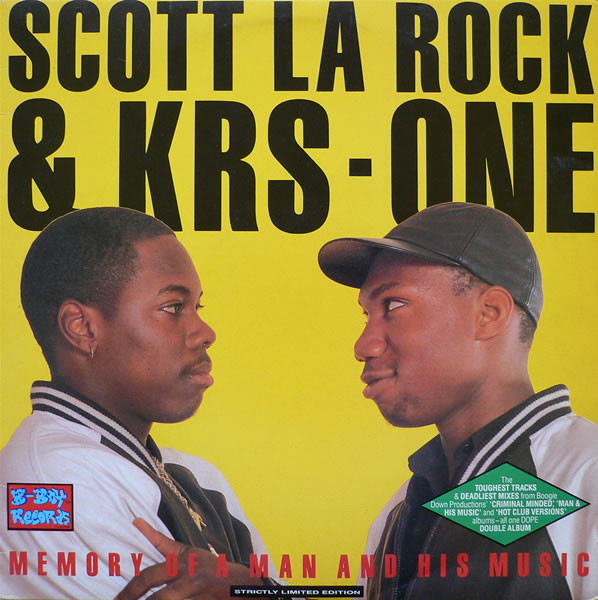 DJ Scott La Rock & KRS-One - Memory Of A Man And His Music | B-Boy Records (BBOY 2) - main DJ Scott La Rock & KRS-One - Memory Of A Man And His Music | B-Boy Records (BBOY 2) - main