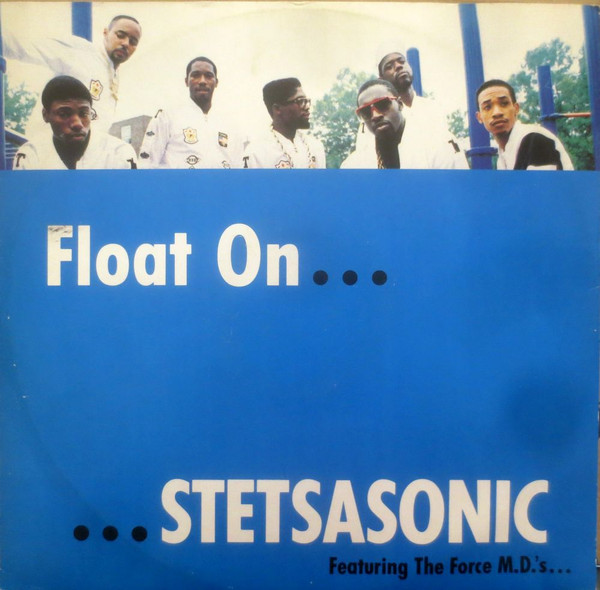 Stetsasonic Featuring The Force M.D.'s - Float On | Breakout (USAT 649)