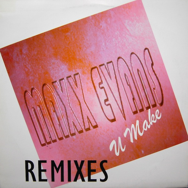 Maxx Evans - U Make (Remixes) | New (NEW-016-RMX)