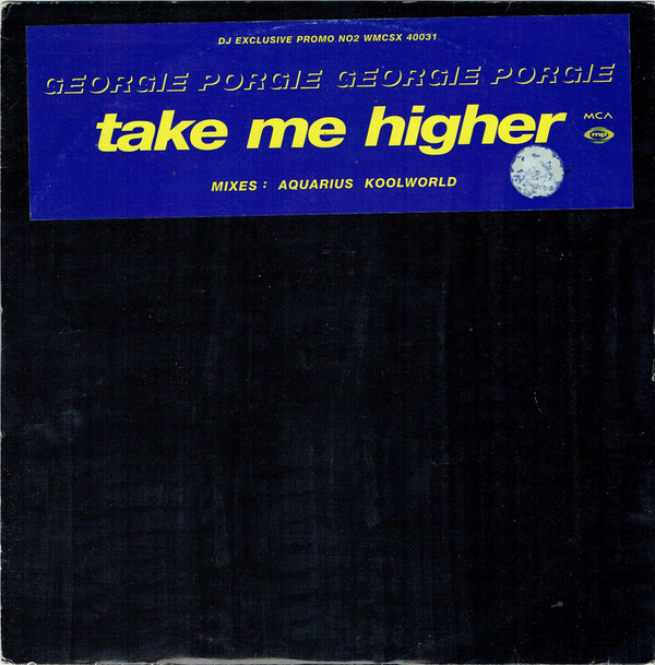 Georgie Porgie - Take Me Higher (Promo No2) | MCA Records (WMCSX 40031)