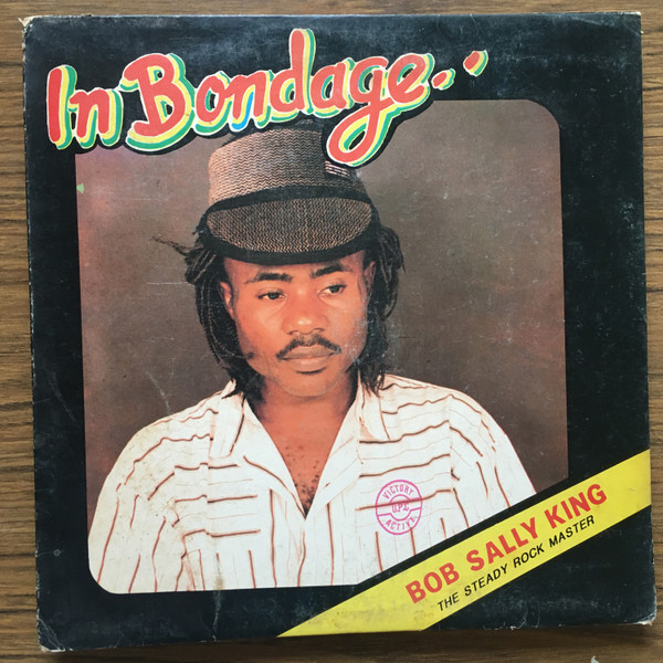 Bob Sally King - In Bondage | Majake Records (MR 001)