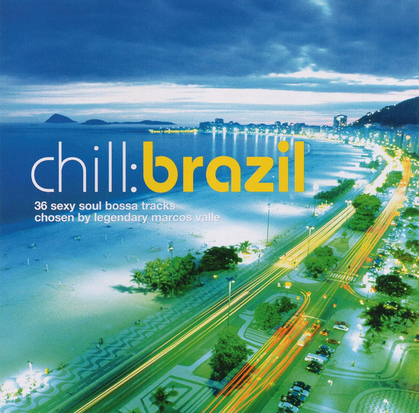 Various - Chill: Brazil | Warner Strategic Marketing Brasil (092747019-2)