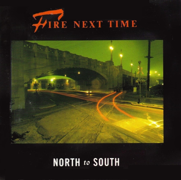 Fire Next Time - North To South | Polydor (FNTLP 1)