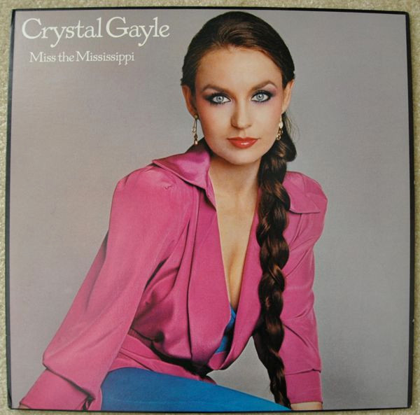 Crystal Gayle - Miss The Mississippi | Columbia (JC 36203)