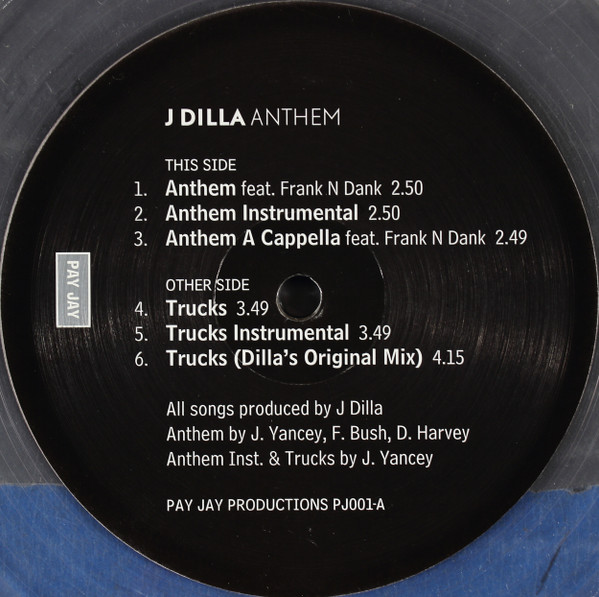 J Dilla - Anthem / Trucks | Pay Jay Productions (PJ001) - 3 J Dilla - Anthem / Trucks | Pay Jay Productions (PJ001) - 3