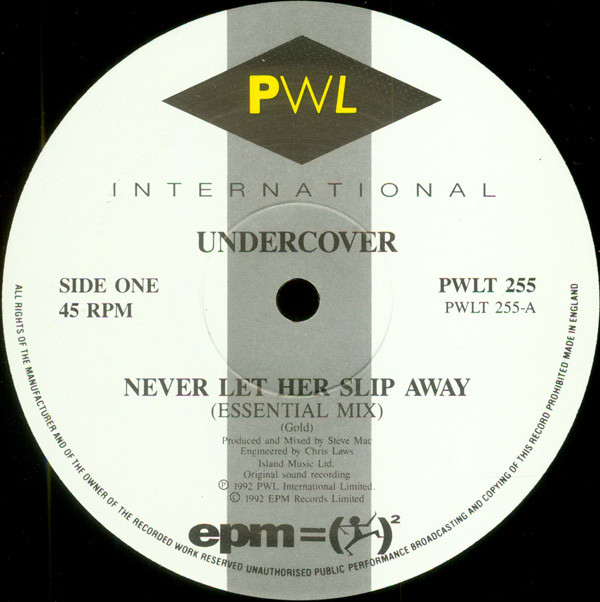 Undercover - Never Let Her Slip Away | PWL International (PWLT 255) - 3