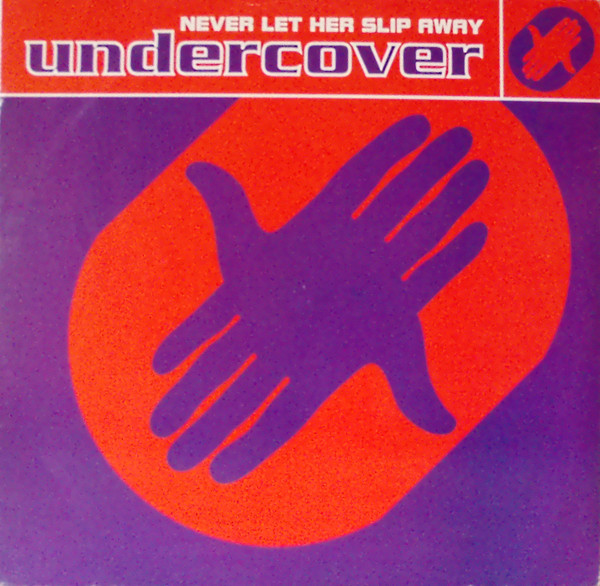 Undercover - Never Let Her Slip Away | PWL International (PWLT 255)
