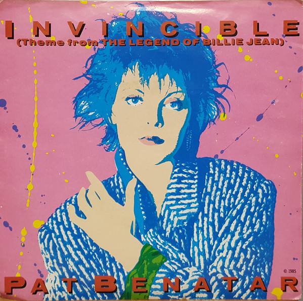 Pat Benatar - Invincible (Theme From The Legend Of Billie Jean) | Chrysalis (42877)