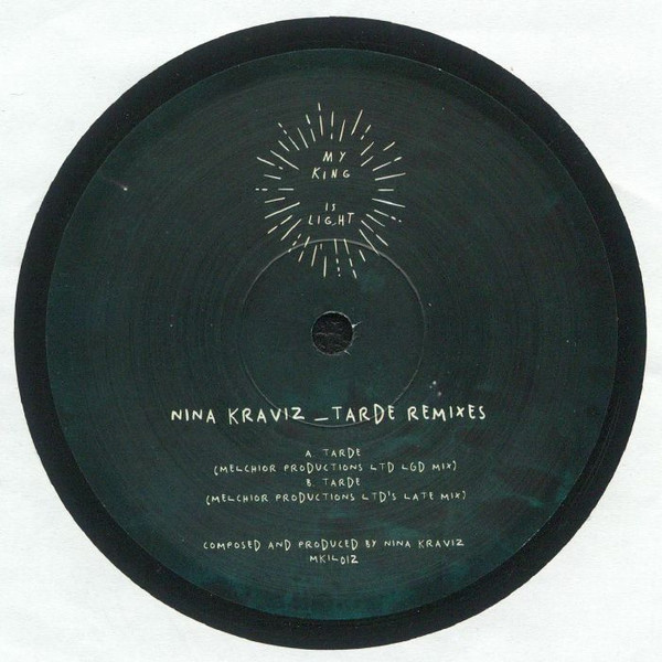 Nina Kraviz - Tarde Remixes | My King Is Light (MKIL 012) Nina Kraviz - Tarde Remixes | My King Is Light (MKIL 012)