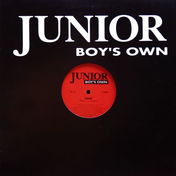 Crime - Flight In 2 Fantasy | Junior Boy's Own (JBO 32)