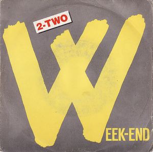 2-TWO - Week-End | Ibiza Records (IBZ 651012 6)