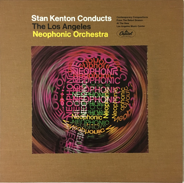 Stan Kenton Conducts The Los Angeles Neophonic Orchestra - Stan Kenton Conducts The Los Angeles Neophonic Orchestra | Capitol Records (MAS 2424)