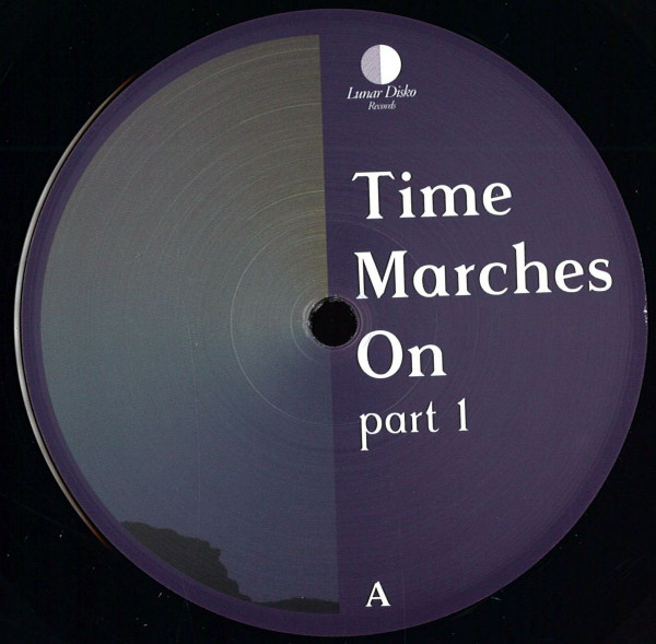 Various - Time Marches On (Part 1) | Lunar Disko Records (LDR_20)
