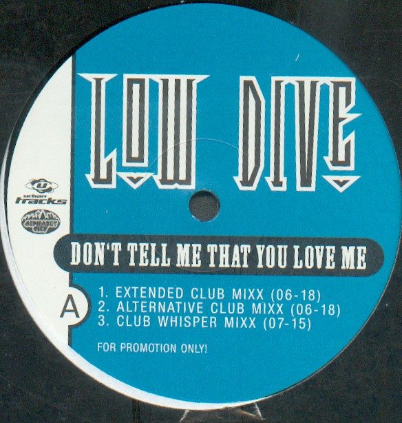 Low Dive - Don't Tell Me That You Love Me | Urban Tracks (none)